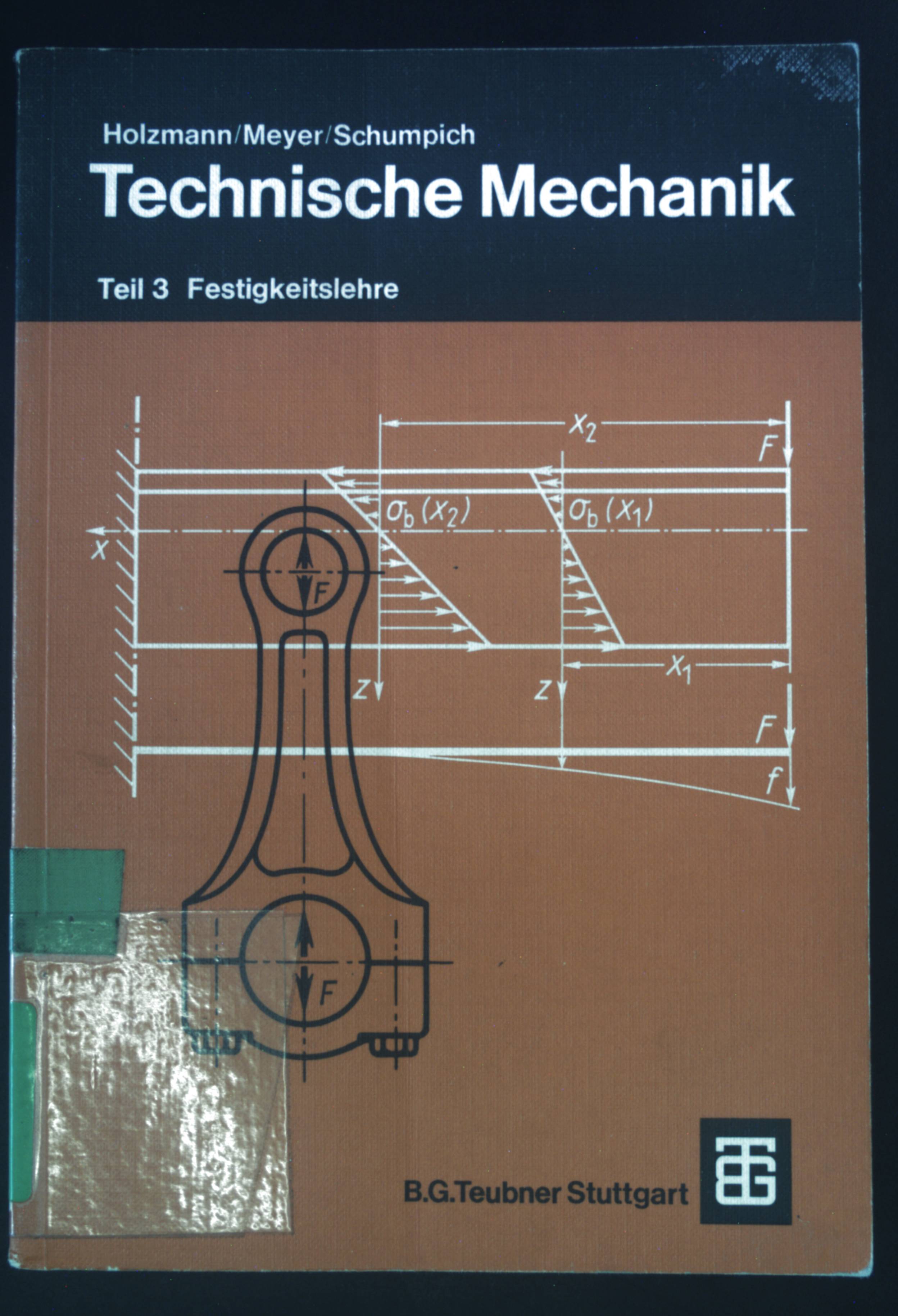 Technische Mechanik 3: Festigkeitslehre. - Holzmann, Günther