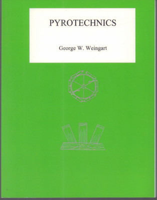 Pyrotechnics. - Weingart, George W.