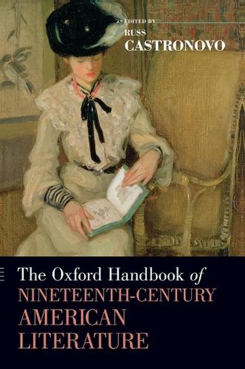 The Oxford Handbook of Nineteenth-Century American Literature (Hardcover) - Russ Castronovo