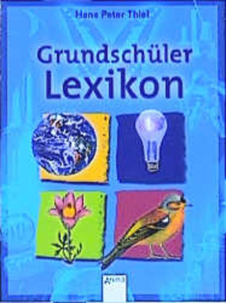 Grundschülerlexikon - Thiel, Hans P.