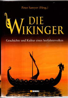 Die Wikinger. Geschichte und Kultur eines Seefahrervolkes. - Sawyer, P. H. (Herausgeber)