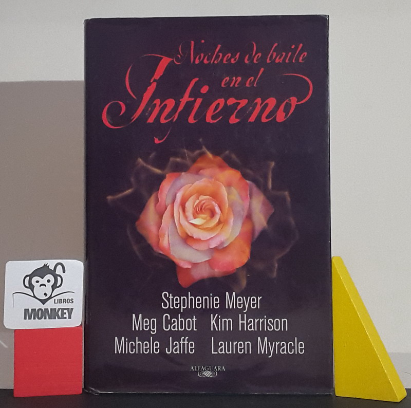 Noches de baile en el infierno - Stephanie Meyer, Meg Cabot, Kim Harrison, Michele Jaffe, Lauren Myracle