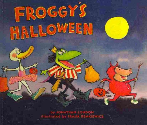 Froggy's Halloween - London, Jonathan; Remkiewicz, Frank (ILT)