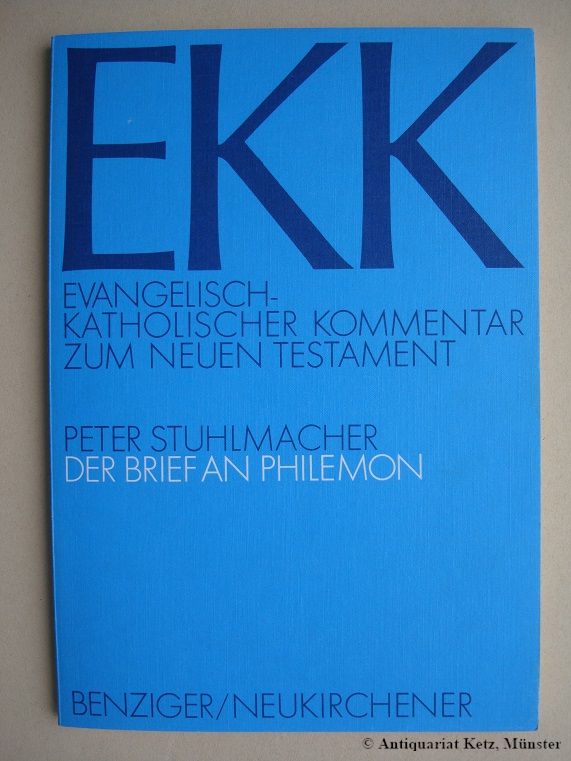 EKK. Evangelisch-Katholischer Kommentar zum Neuen Testament. Der Brief an Philemon. - Stuhlmacher, Peter