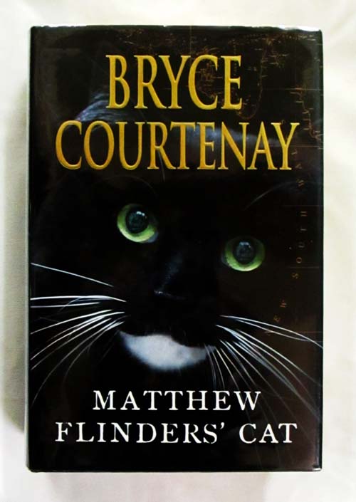 Matthew Flinders' Cat - Courtenay, Bryce