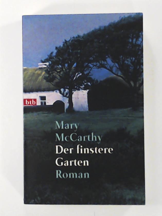 Der finstere Garten - McCarthy, Mary, Lichtblau, Heidi