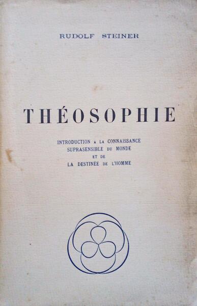 THÉOSOPHIE. - STEINER. (Rudolf)