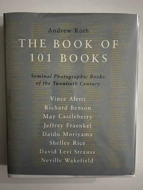 The Book of 101 Books; Seminal photographic books of the