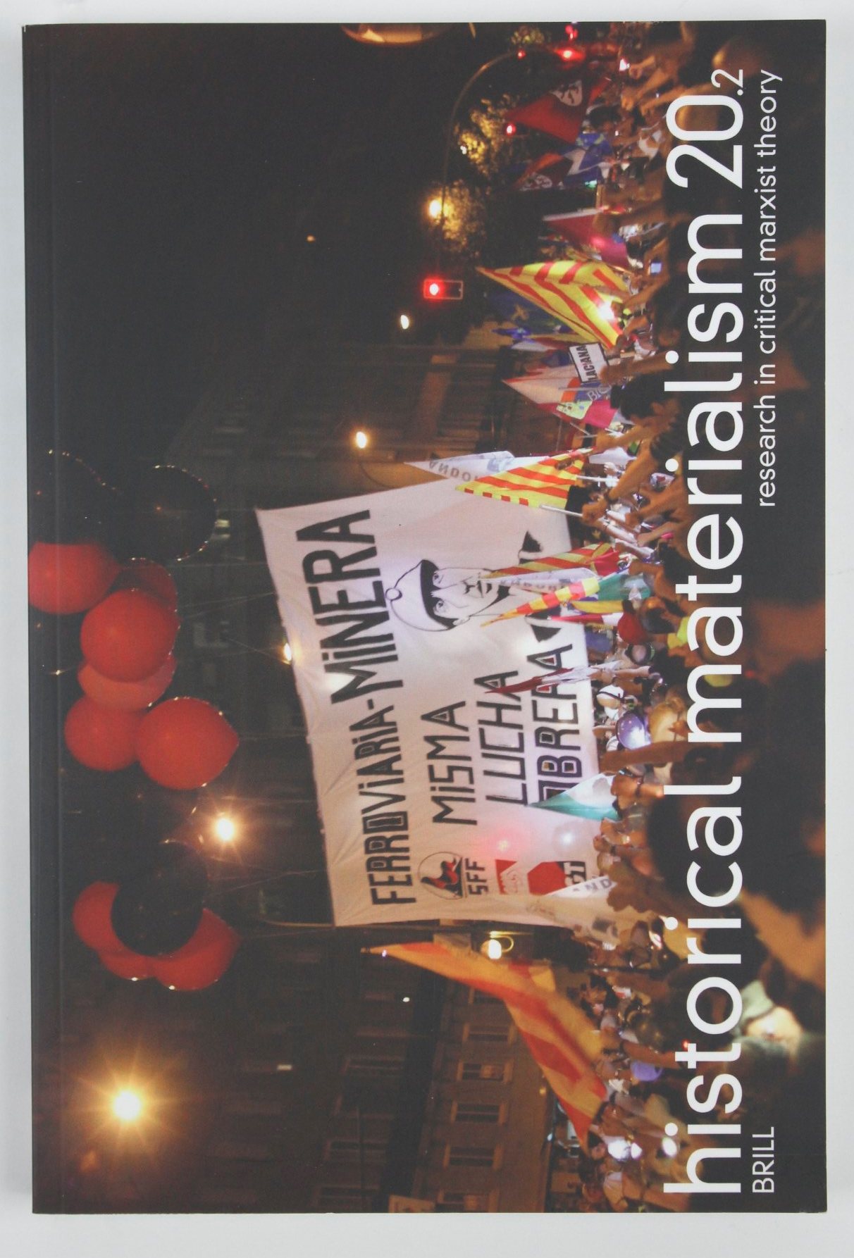 Historical Materialism 20.2 (2012) Research in Critical Marxist Theory - BRILL