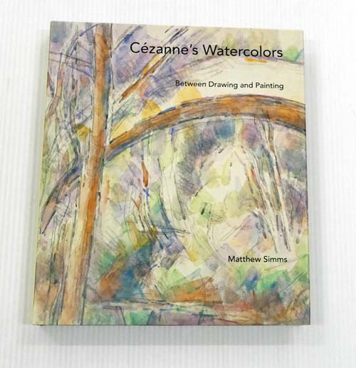 大切な Cezanne's Simms by Painting and Drawing Between Watercolors: 洋書
