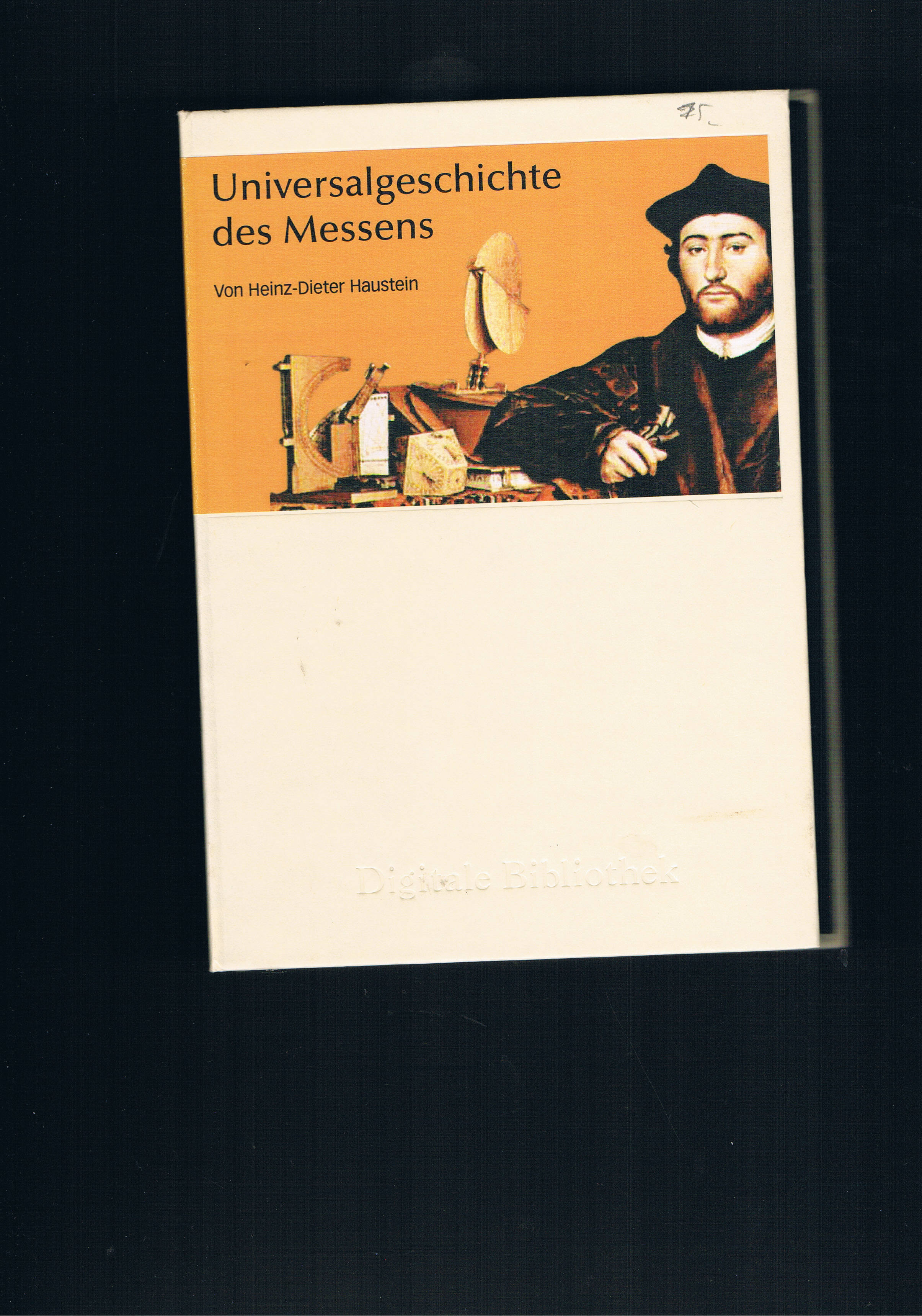 Universalgeschichte des Messens - Digitale Bibliothek - Heinz-Dieter Haustein