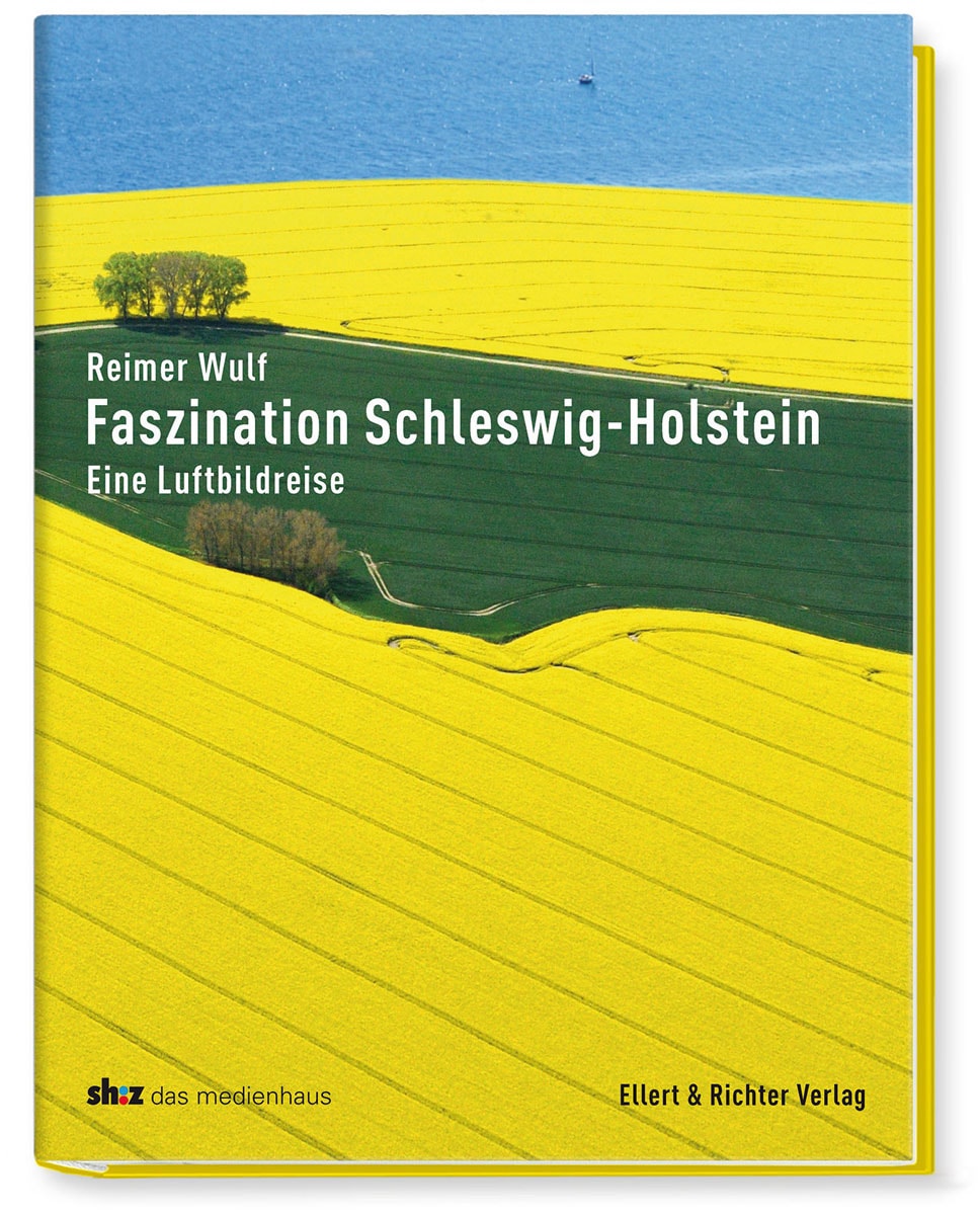 Faszination Schleswig-Holstein. Eine Luftbildreise. - Reimer Wulf