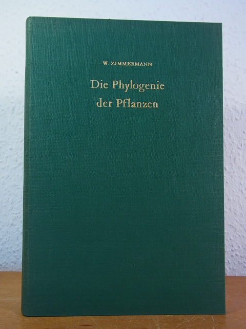 Die Phylogenie der Pflanzen. Ein Überblick über Tatsachen und Probleme ...