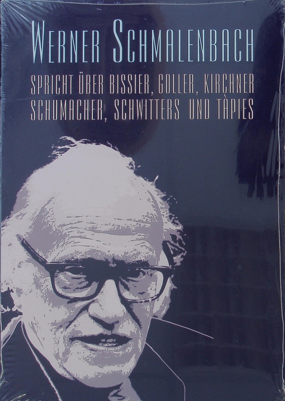 Werner Schmalenbach spricht über Bissier, Goller, Kirchner, Schumacher, Schwitters und Tàpies. - Schlüter, Anna
