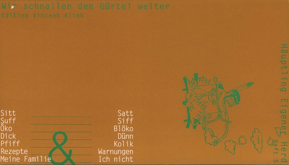 Häuptling Eigener Herd. (Wir schnallen den Gürtel weiter). HEFT 5 / September 2000.