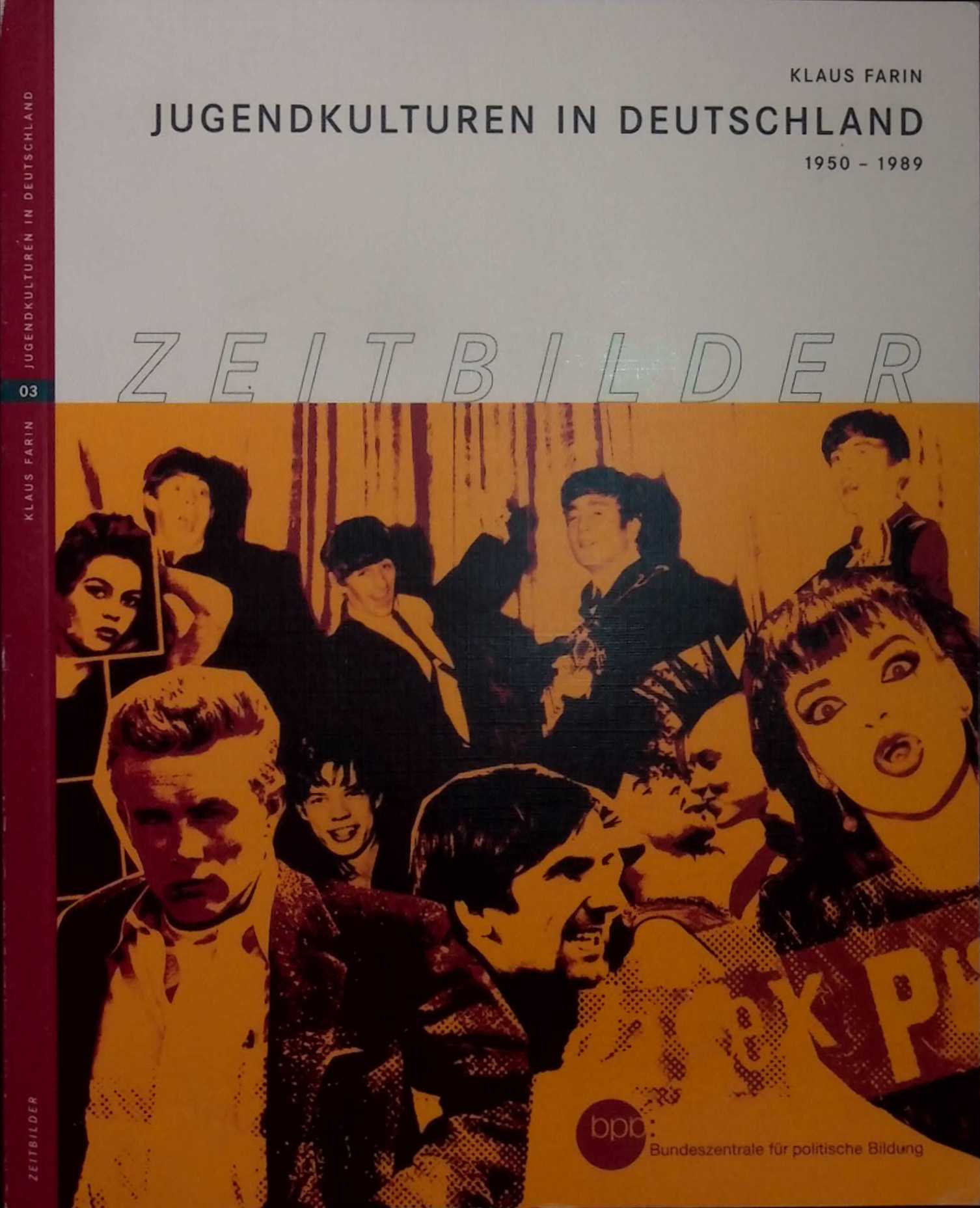 Jugendkulturen In Deutschland 1950 - 1989 - Klaus Farin