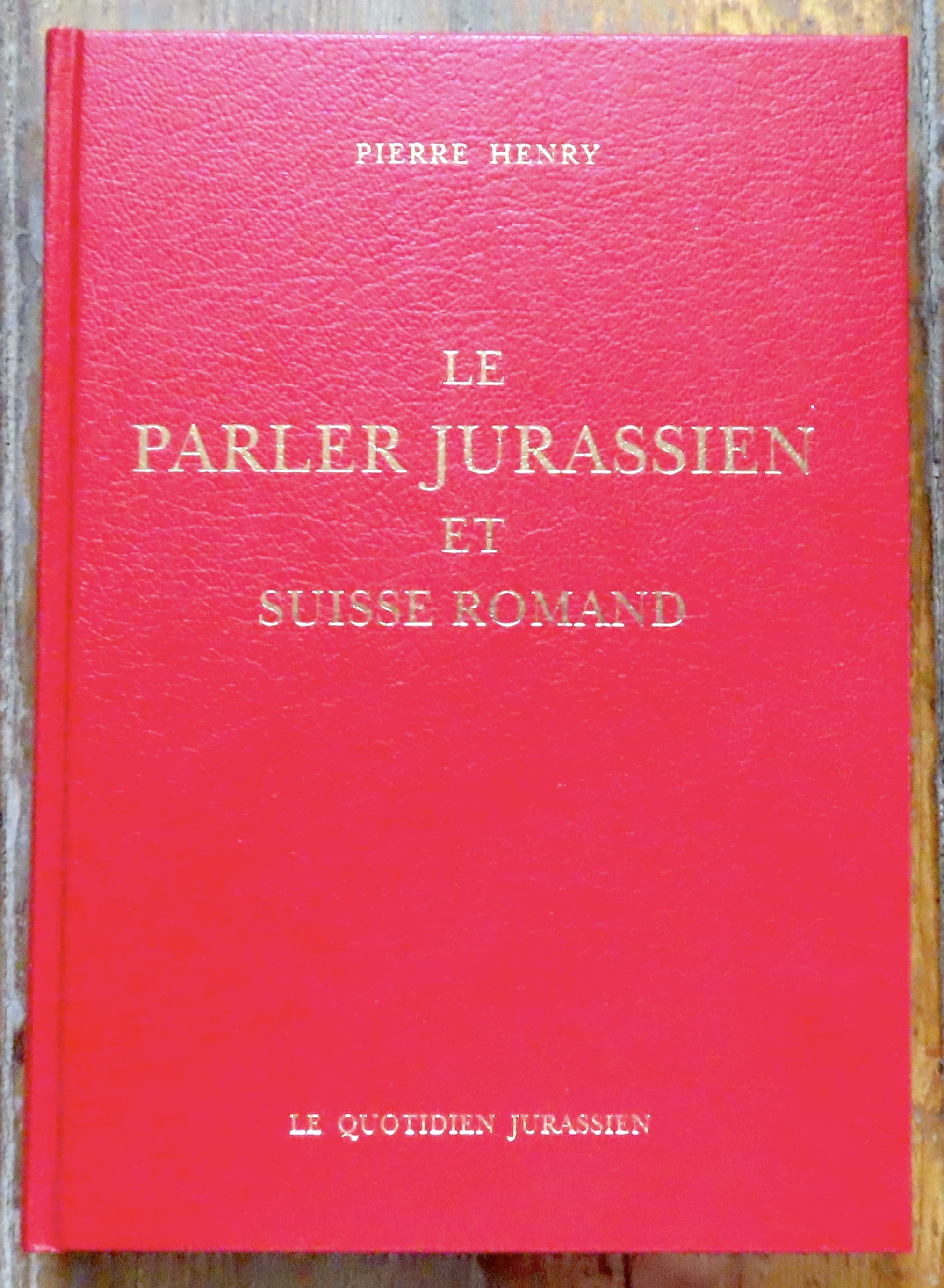 Le Parler jurassien et suisse romand. Henry Pierre: [As New] [Hardcover]