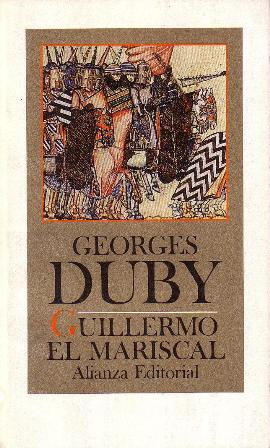Guillermo el Mariscal. - DUBY, Georges.-