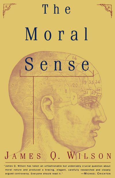 The Moral Sense - James Q. Wilson