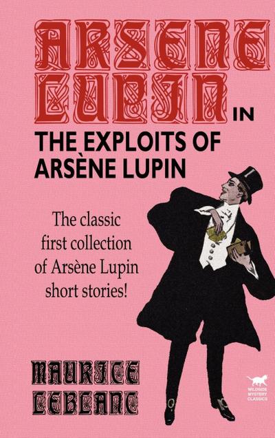 The Exploits of Arsene Lupin - Maurice Leblanc