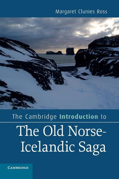 The Cambridge Introduction to the Old Norse-Icelandic Saga - Margaret Clunies Ross