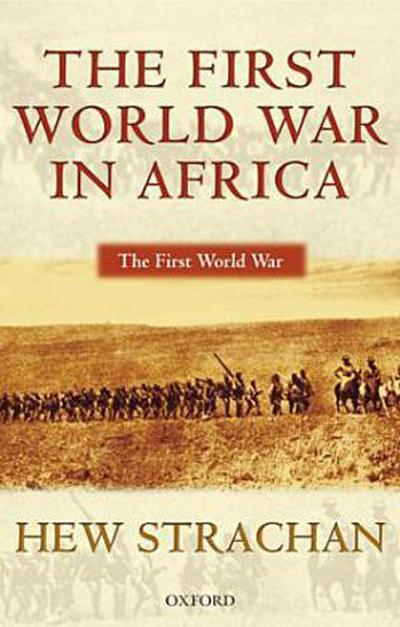 The First World War in Africa - Hew Strachan
