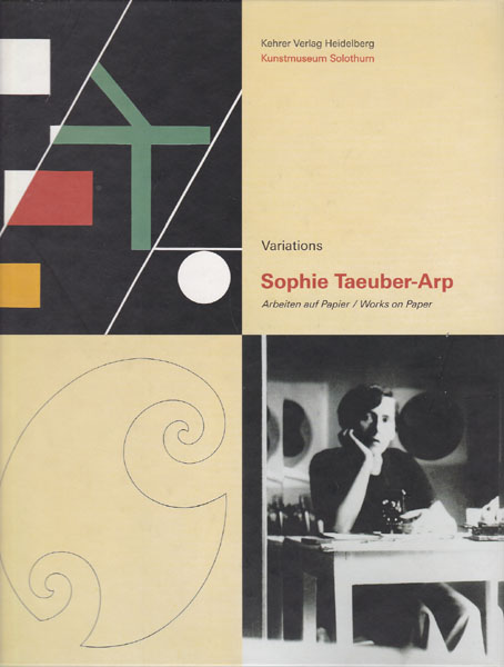 Variations. Arbeiten auf Papier/ Works on Paper. - Taeuber-Arp, Sophie - Christoph Vögele [Herausgeber/ Editor]