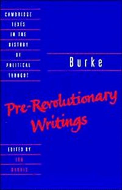 Pre-Revolutionary Writings - Edmund Burke