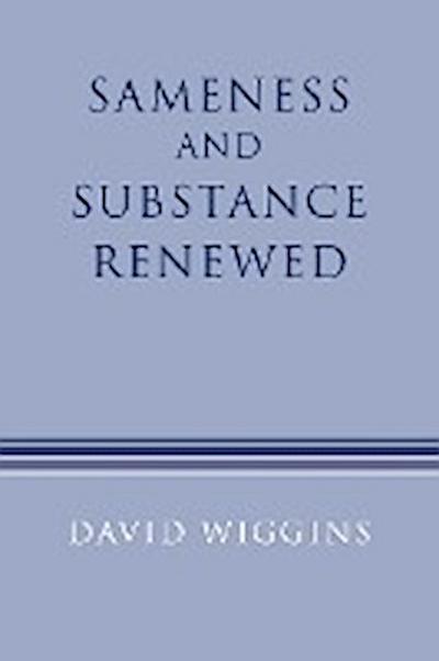 Sameness and Substance Renewed - David Wiggins