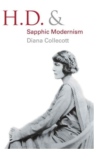 H.D. and Sapphic Modernism 1910-1950 - Diana Collecott