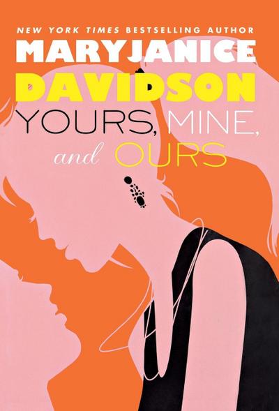 Yours, Mine, and Ours - Maryjanice Davidson