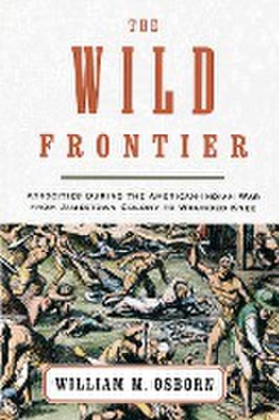 The Wild Frontier - William M. Osborn