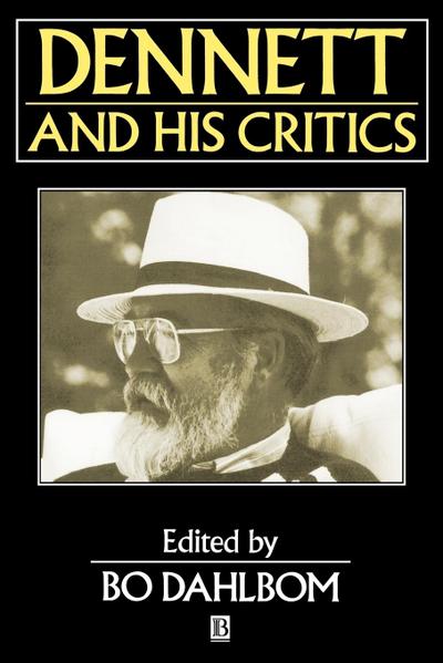 Dennett and His Critics : Demystifying Mind - Dahlbom