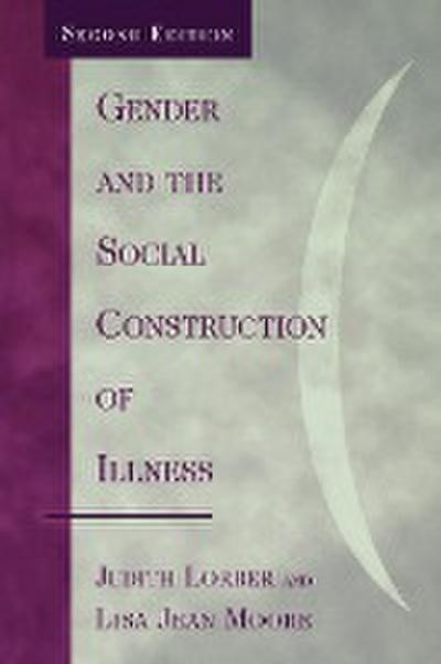 Gender and the Social Construction of Illness - Judith Lorber