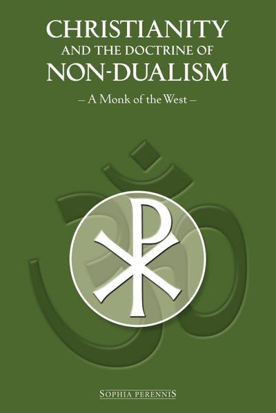 Christianity and the Doctrine of Non-Dualism - A. Monk of the West
