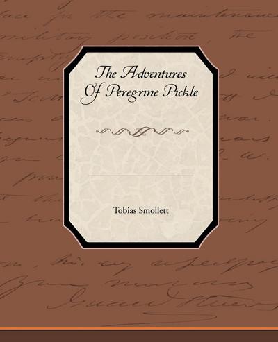 The Adventures of Peregrine Pickle - Tobias George Smollett