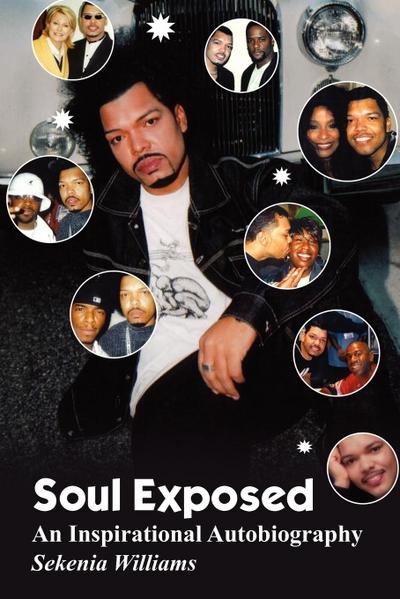 Soul Exposed : An Inspirational Autobiography - Sekenia Williams