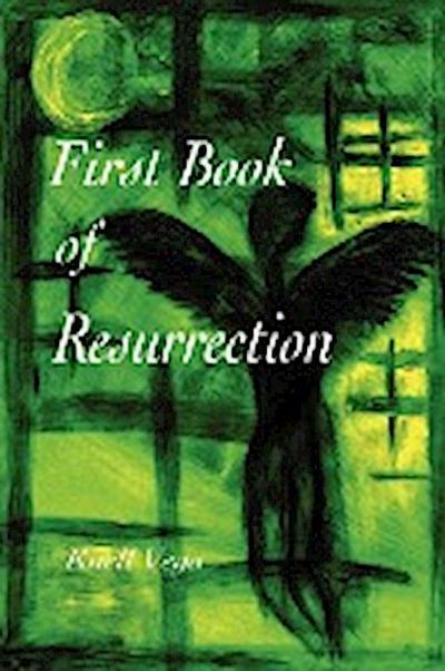 First Book of Resurrection - Knell Vega