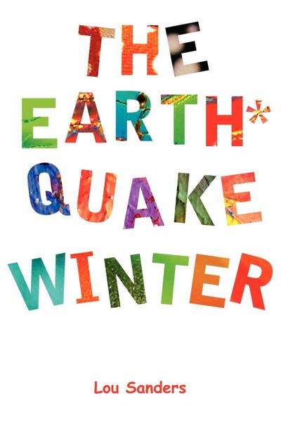 The Earthquake Winter - Lou Sanders