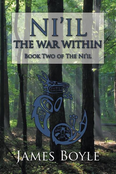 Ni'il : The War Within: Book Two of the Ni'il - Boyle James Boyle