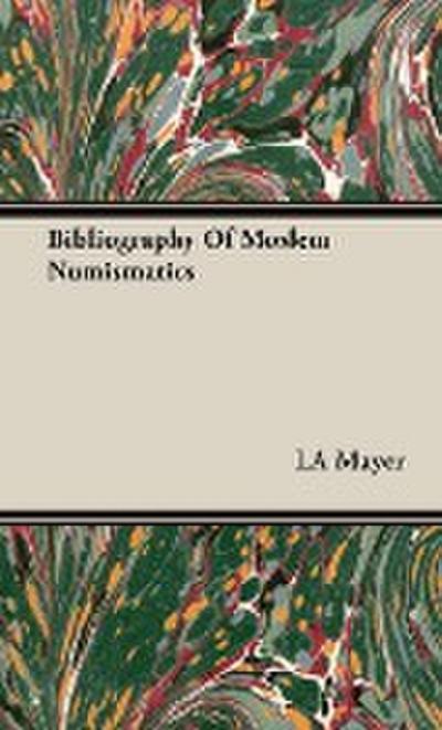 Bibliography Of Moslem Numismatics - La Mayer