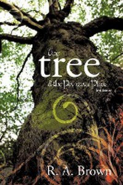 The Tree : & the Panzaic Plea - R. A. Brown