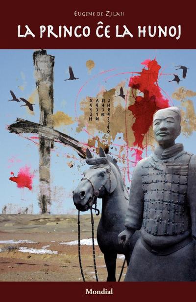 La Princo Che La Hunoj (Originala Romano En Esperanto) - Eugene De Zilah