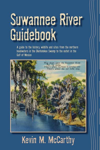 Suwannee River Guidebook - Kevin M Mccarthy