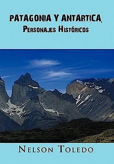 Patagonia y Antartica, Personajes Historicos - Nelson Toledo