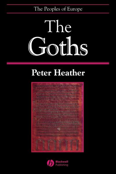 The Goths - Peter Heather