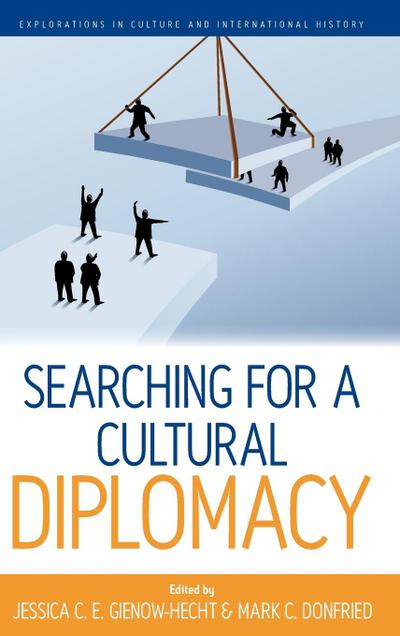 Searching for a Cultural Diplomacy - Mark C. Donfried