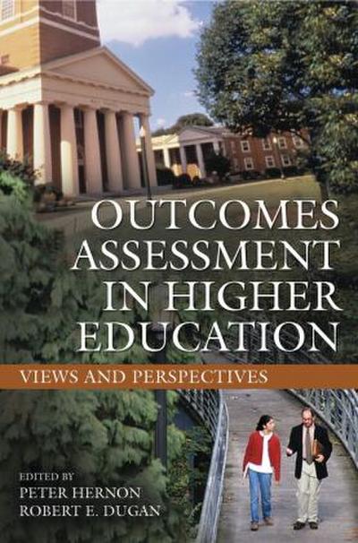 Outcomes Assessment in Higher Education : Views and Perspectives - Peter Hernon