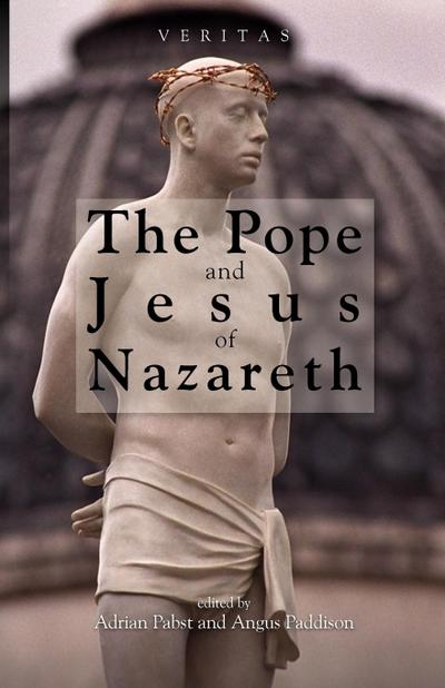 The Pope and Jesus of Nazareth - Angus Paddison