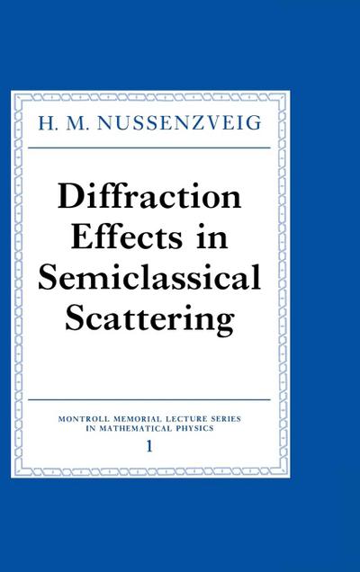 Diffraction Effects in Semiclassical Scattering - H. M. Nussenzveig